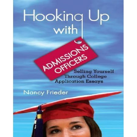 Example Thesis Statement Essay Hooking Up With Admissions Officers Selling Yourself Through College Application Essays My Mother Essay In English also English Essay Writing Examples Hooking Up With Admissions Officers Selling Yourself Through Essay Mahatma Gandhi English