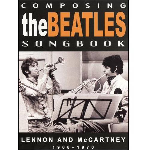 Composing The Beatles Songbook Lennon And Mccartney 1966 1970