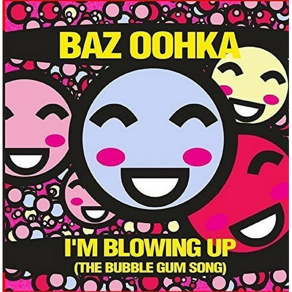 Baz Oohka - I'm Blowing Up (The Bubble Gum Song) - Kids & Family - CD