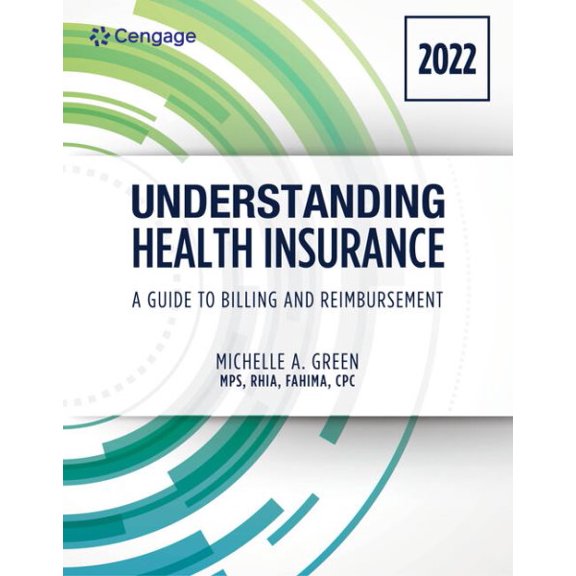 Pre-Owned Understanding Health Insurance: A Guide to Billing and Reimbursement - 2022 Edition: 2022 Edition (MindTap Course List)
