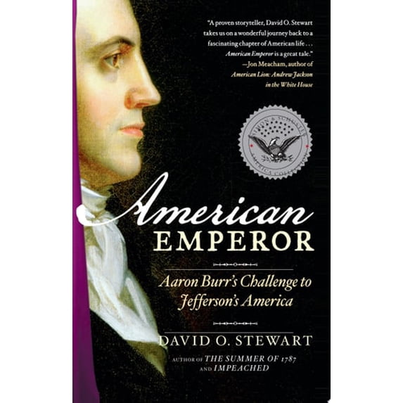 Pre-Owned American Emperor: Aaron Burr's Challenge to Jefferson's America (Paperback) 1439157200 9781439157206
