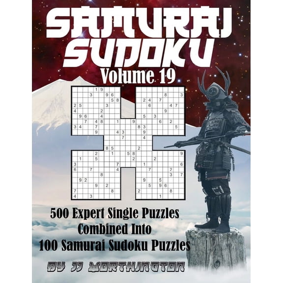 Samurai Sudoku Puzzles Large Print for Adults and Kids: Sudoku Samurai Puzzles Large Print for Adults and Kids Expert Volume 19: 500 Expert Level Sudoku Puzzles Combined to Make 100 Samurai Sudoku Puz