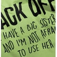 thumbnail image 4 of Have A Big Sis Not Afraid To Use Her Toddler Boy Girl T Shirt Infant Toddler Brisco Brands 3T, 4 of 5