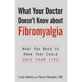 thumbnail image 1 of Pre-Owned What Your Doctor Doesn't Know About Fibromyalgia: What You Need to Know That Could Save Your Life (Paperback) 1440187789 9781440187780, 1 of 1