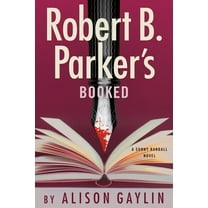 Sunny Randall Robert B. Parker's Booked, (Hardcover)