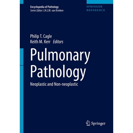 UPC: 9783319692623 | Encyclopedia of Pathology: Pulmonary Pathology: Neoplastic and Non-Neoplastic (Hardcover)