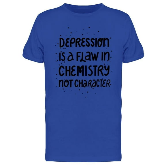 Depression Is A Flaw  T-Shirt Men -Image by Shutterstock, Male Large