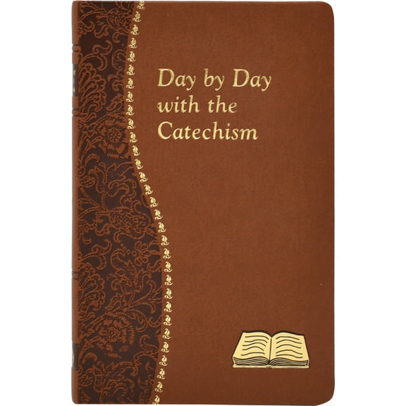 Catholic Daily Devotionals Day by Day with the Catechism: Minute Meditations for Every Day Containing an Excerpt from the Catechism, a Reflection, , (Hardcover)