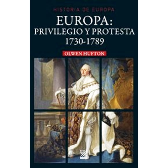 EUROPA PRIVILEGIO Y PROTESTA AKAL 1730-1789