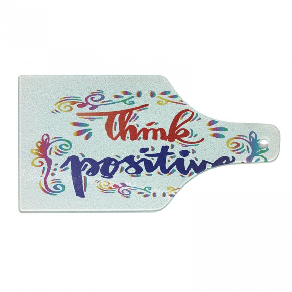 Inspirational Cutting Board, Think Positive Calligraphic Art Floral Swirls Optimistic Life Words, Decorative Tempered Glass Cutting and Serving Board, Wine Bottle Shape, Multicolor, by Ambesonne