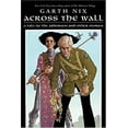 thumbnail image 1 of Pre-Owned Across the Wall: A Tale of the Abhorsen and Other Stories (Unknown) 0060747145 9780060747145, 1 of 1