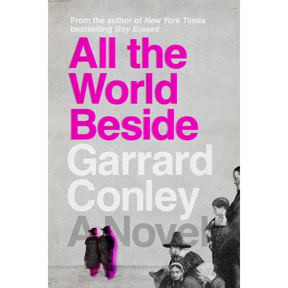 Pre-Owned All the World Beside (Hardcover) 0525537333 9780525537335