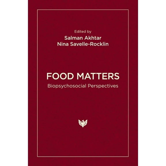 Food Matters: Biopsychosocial Perspectives, (Paperback)
