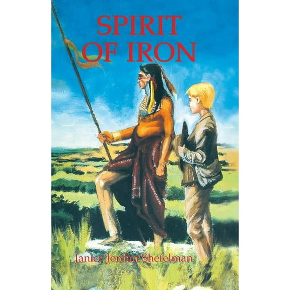 Texas Trilogy Spirit of Iron, Book 3, (Paperback)