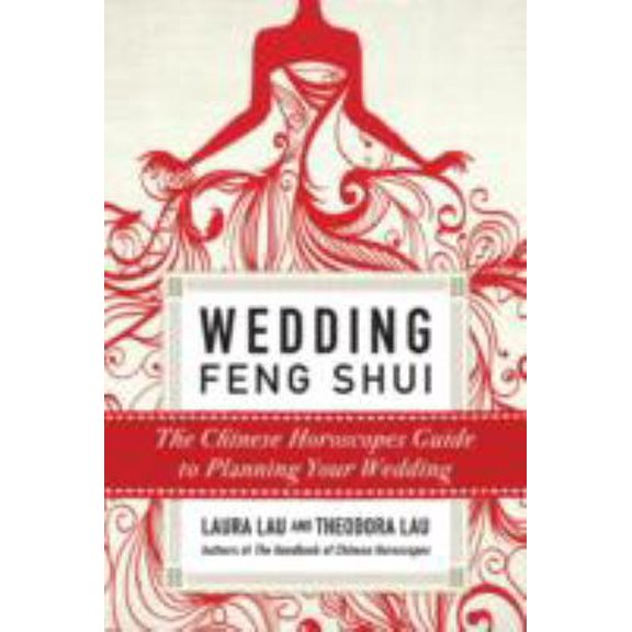 Pre-Owned Wedding Feng Shui: The Chinese Horoscopes Guide to Planning Your Wedding (Paperback) 0061990531 9780061990533