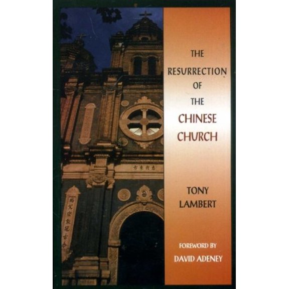 Pre-Owned The Resurrection of the Chinese Church (Paperback) 0877887284 9780877887287