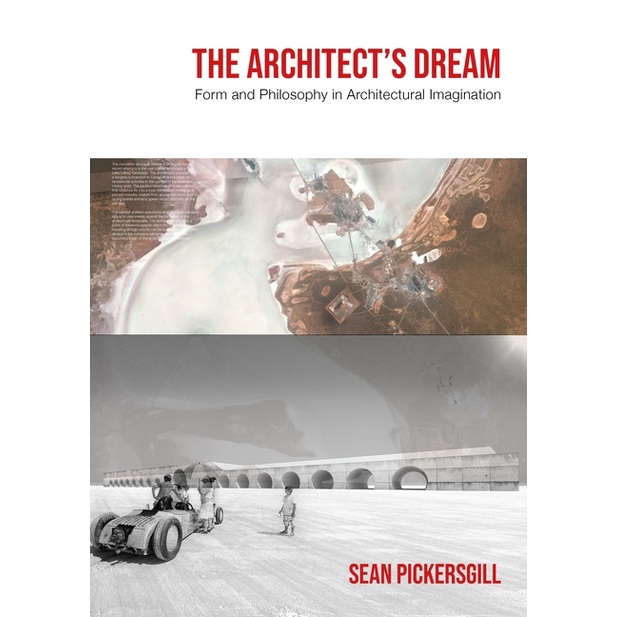 The Architect s Dream: Form and Philosophy in Architectural Imagination (Hardcover)