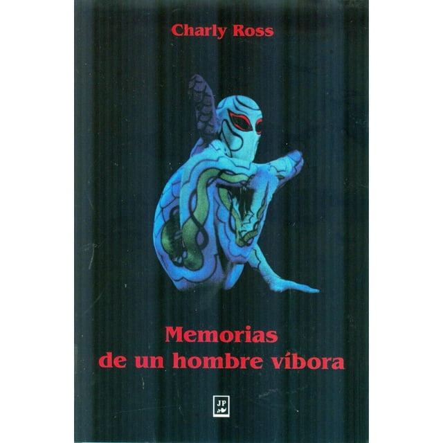 MEMORIAS DE UN HOMBRE VIVORA JUAN PABLOS EDITOR
