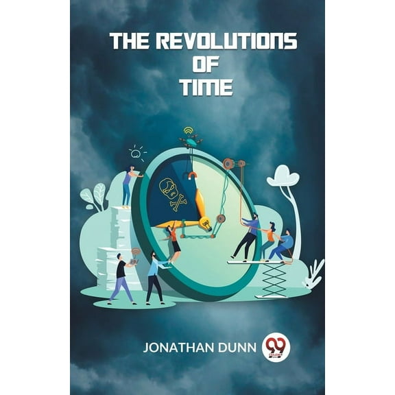 The Revolutions Of Time, (Paperback)