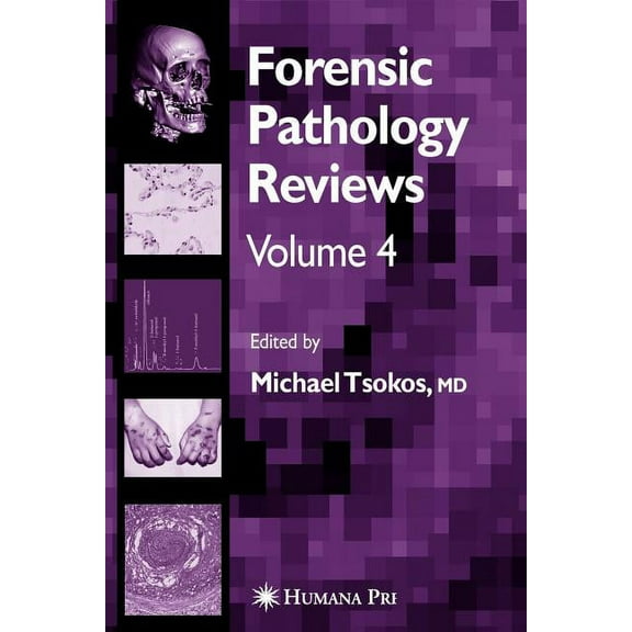 Forensic Pathology Reviews: Forensic Pathology Reviews Vol 4 (Paperback)