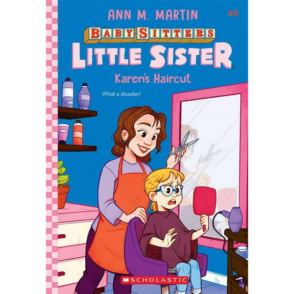 Baby-Sitters Little Sister Karen's Haircut (Baby-Sitters Little Sister #8), Book 008, (Paperback)