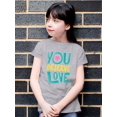 thumbnail image 2 of Quote You Deserve Love T-shirt Youth's -SelectDesign Designs, 2 of 4