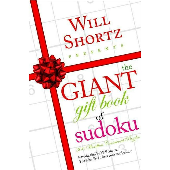 Will Shortz Presents The Giant Gift Book of Sudoku, (Paperback)