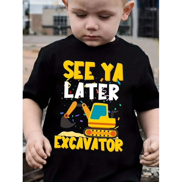 Boys Fashion Youngsters's T-shirt See Ya Later Excavator Excavator Print Youngsters's Short Sleeve T-shirt Casual Top