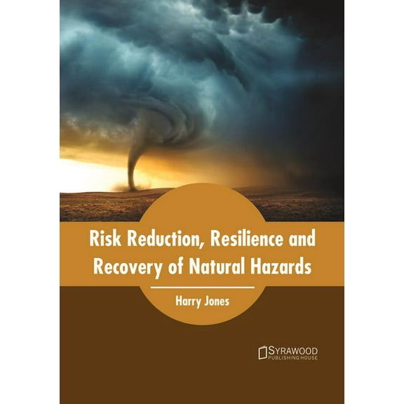 Risk Reduction, Resilience and Recovery of Natural Hazards, (Hardcover)