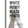 thumbnail image 2 of Pre-Owned White Money/Black Power: The Surprising History of African American Studies and the Crisis of Race in Higher Education (Paperback) 0807032719 9780807032718, 2 of 2