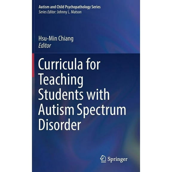 Autism and Child Psychopathology Curricula for Teaching Students with Autism Spectrum Disorder, (Hardcover)