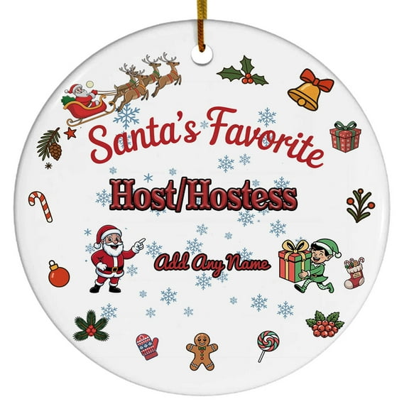 Santa's Favorite Host/hostess Ceramic Ornament, Custom Christmas Ornament, Christmas 2025 Tree Decoration, Gift for Family, Friends & Coworkers