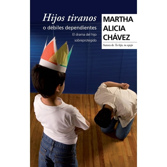 Pre-Owned Hijos Tiranos O Débiles Dependientes / Child Tyrants, (Paperback)