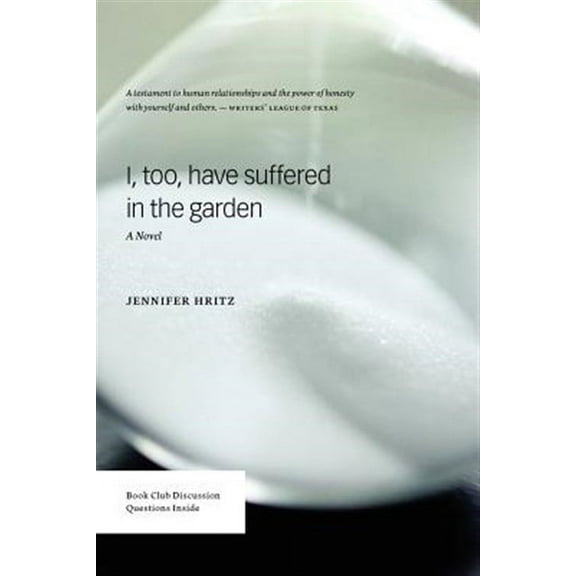 I, Too, Have Suffered in the Garden