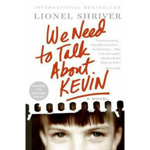 Pre-Owned We Need to Talk About Kevin: A Novel (Paperback) 006072448X 9780060724481