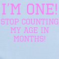 thumbnail image 2 of CafePress - Im One Stop Counting My Age In Months Body Suit - Baby Light Bodysuit, Size Newborn - 24 Months, 2 of 4