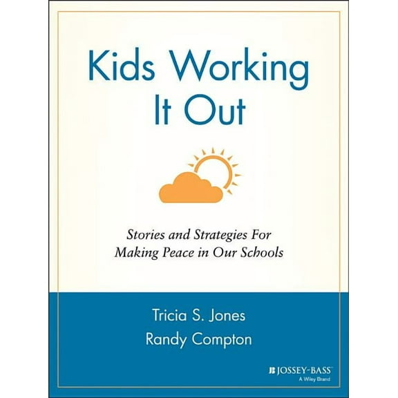 Kids Working It Out: Stories and Strategies for Making Peace in Our Schools, (Paperback)