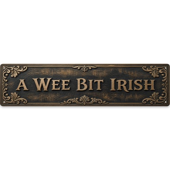 A Wee Bit Irish Metal Wall Decor Sign 16X4 Inch