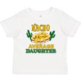 thumbnail image 3 of Inktastic Nacho Average Daughter with Nachos and Cacti Boys or Girls Baby T-Shirt, 3 of 5