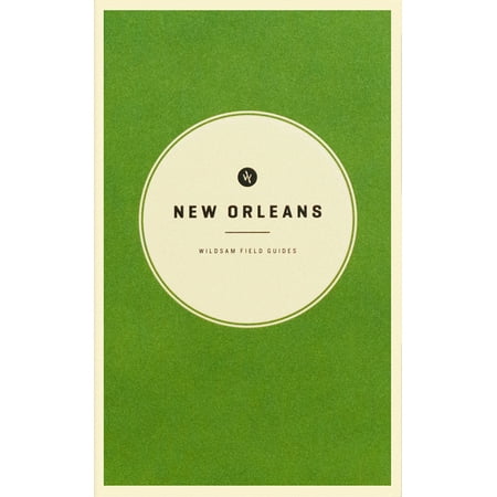 ISBN 9781495112850 product image for Wildsam Field Guides: Wildsam Field Guides : New Orleans (Paperback) | upcitemdb.com