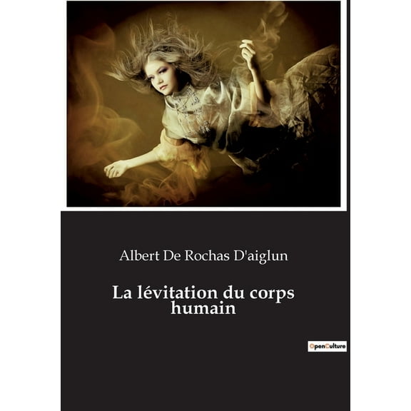 La lévitation du corps humain, (Paperback)