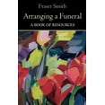 thumbnail image 2 of Arranging a Funeral - A Book of Resources, (Paperback), 2 of 2