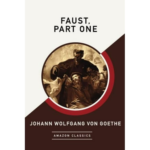 Pre-Owned Faust, Part One (AmazonClassics Edition), 9781542049221, 1542049229, Paperback,