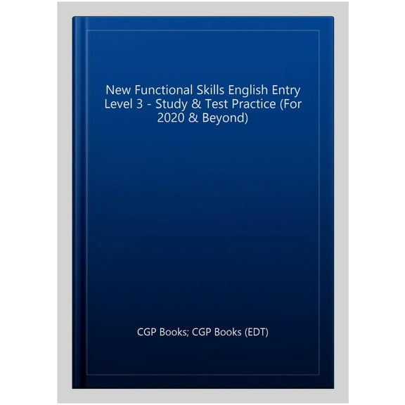 Functional Skills English Entry Level 3 - Study & Test Pract
