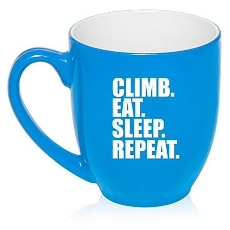 

16 oz Large Bistro Mug Ceramic Coffee Tea Glass Cup Climb Eat Sleep Repeat Climber (Light Blue)