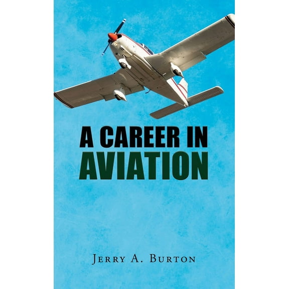 A Career in Aviation, (Hardcover)
