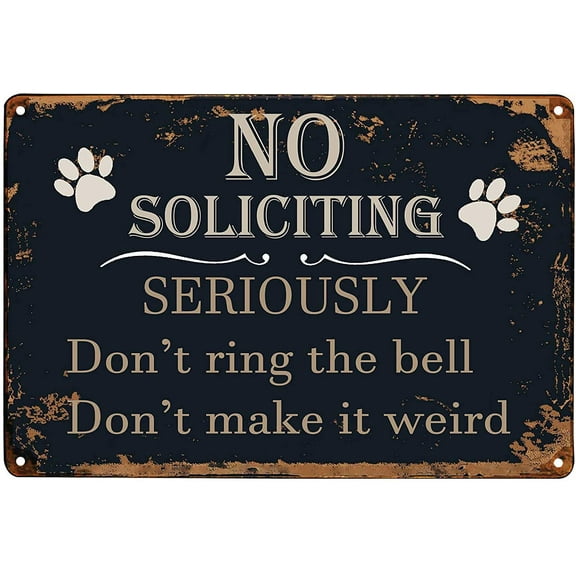 Funny No Soliciting Sign Seriously Don't Ring the Bell Don't Make It Weird Vintage Metaltin Sign Door Signs for Home Business 8 X 12Inch