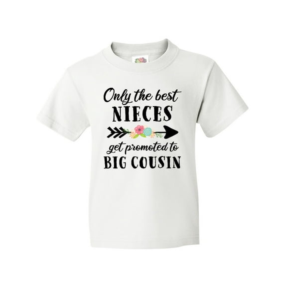 Inktastic Only the Best Nieces Get Promoted to Big Cousin Youth T-Shirt