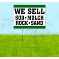 thumbnail image 1 of We Sell Sod Mulch Rock Sand (18" x 24") Yard Sign, Includes Metal Step Stake, 1 of 6