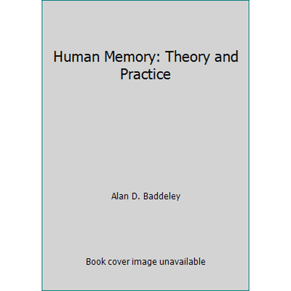 Pre-Owned Human Memory: Theory and Practice (Paperback) 0205123120 9780205123124